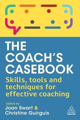 The Coach's Casebook: Skills, Tools and Techniq... 139861047X Book Cover