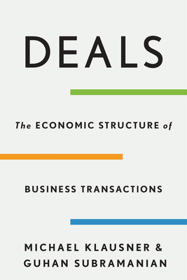 Deals: The Economic Structure of Business Trans... 0674495152 Book Cover