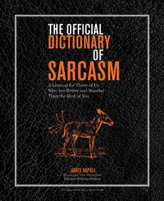 The Official Dictionary of Sarcasm, 1: A Lexico... B007EAOWIK Book Cover