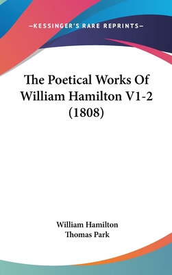 The Poetical Works of William Hamilton V1-2 (1808) 1104343738 Book Cover