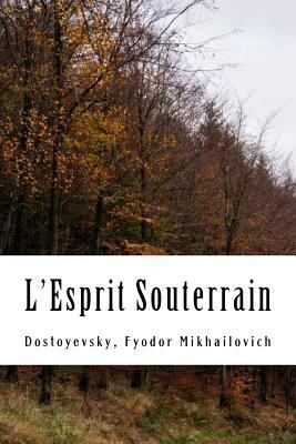 L'Esprit Souterrain [French] 1981285881 Book Cover