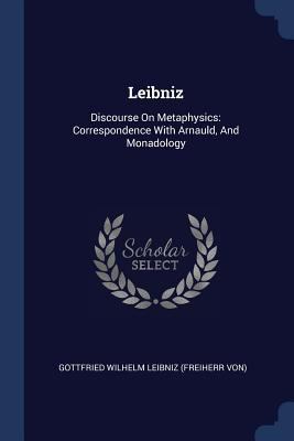 Leibniz: Discourse On Metaphysics: Corresponden... 1377159663 Book Cover