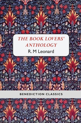 The Book Lovers' Anthology: A Compendium of Wri... 1781394490 Book Cover