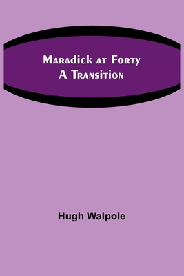 Maradick at Forty: A Transition 9356786895 Book Cover