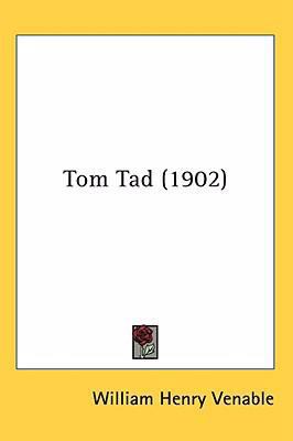 Tom Tad (1902) 1436645875 Book Cover