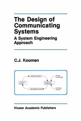 The Design of Communicating Systems: A System E... 0792392035 Book Cover