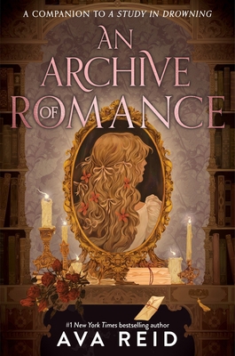An Archive of Romance Deluxe Illustrated Editio... 0063462222 Book Cover