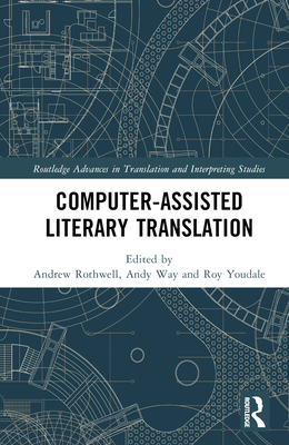 Computer-Assisted Literary Translation 103241300X Book Cover