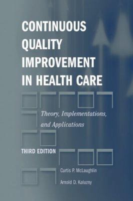 Continuous Quality Improvement in Health Care :... B01GXX308G Book Cover