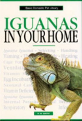Iguanas in Your Home (Basic Pet Lib) 0791046117 Book Cover