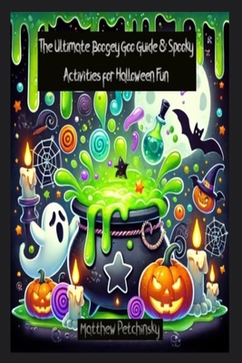 The Ultimate Boogey Goo Guide & Spooky Activiti...            Book Cover