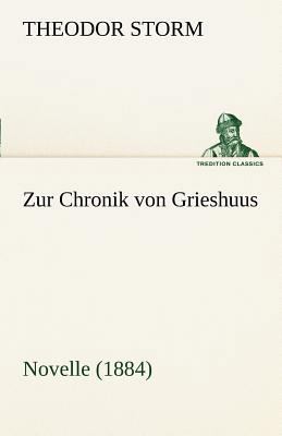 Zur Chronik Von Grieshuus [German] 3842413653 Book Cover