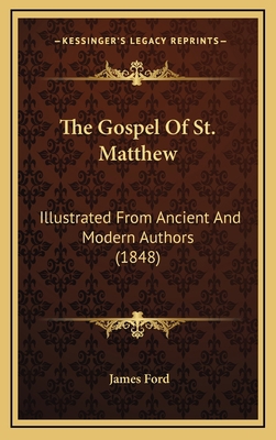 The Gospel Of St. Matthew: Illustrated From Anc... 1167133501 Book Cover