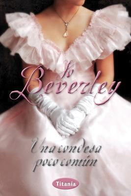 Una Condesa Poco Comun = An Unlikely Contess [Spanish] 8492916303 Book Cover