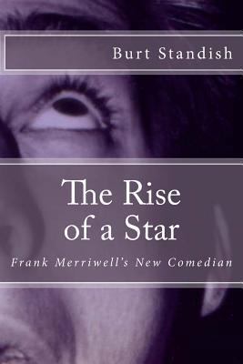 The Rise of a Star: Frank Merriwell's New Comedian 1469941511 Book Cover