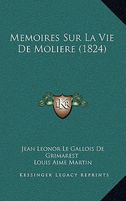 Memoires Sur La Vie De Moliere (1824) [French] 1167818164 Book Cover