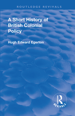 Revival: A Short History of British Colonial Po... 1138563900 Book Cover