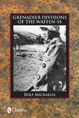 Grenadier Divisions of the Waffen-SS 076434837X Book Cover