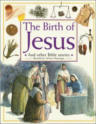 The Birth of Jesus: And Other Bible Stories 0849940311 Book Cover