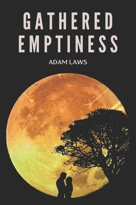 Gathered Emptiness 169552196X Book Cover