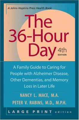 The 36-Hour Day: A Family Guide to Caring for P... [Large Print] 0801885108 Book Cover