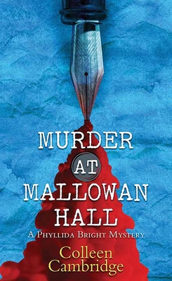 Murder at Mallowan Hall: A Phyllida Bright Mystery [Large Print] 163808615X Book Cover