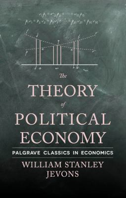 The Theory of Political Economy 1137374144 Book Cover