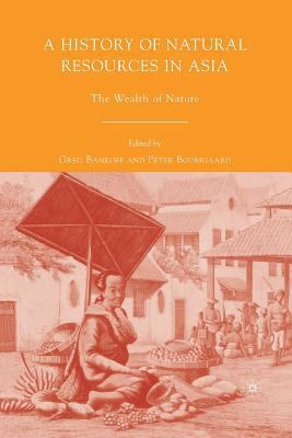 A History of Natural Resources in Asia: The Wea... 1349537446 Book Cover