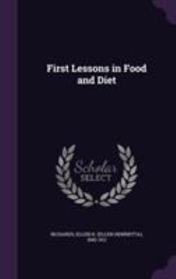 First Lessons in Food and Diet 1355404886 Book Cover