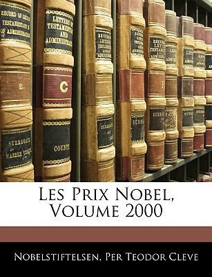 Les Prix Nobel, Volume 2000 [French] 1144169348 Book Cover