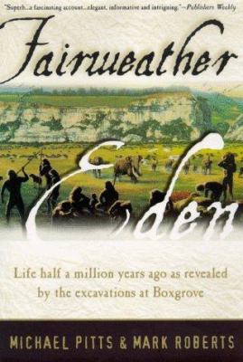 Fairweather Eden: Life Half a Million Years Ago... 0880642475 Book Cover