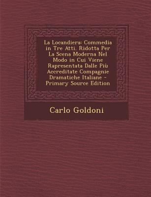 La Locandiera: Commedia in Tre Atti. Ridotta Pe... [Italian] 1294579347 Book Cover