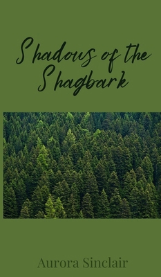 Shadows of the Shagbark 1805672592 Book Cover