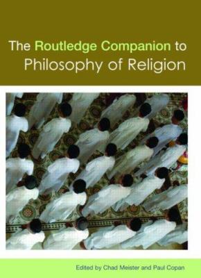 Routledge Companion to Philosophy of Religion 0415435536 Book Cover