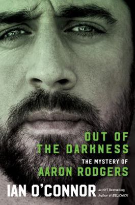 Out of the Darkness: The Mystery of Aaron Rodgers 0063297868 Book Cover
