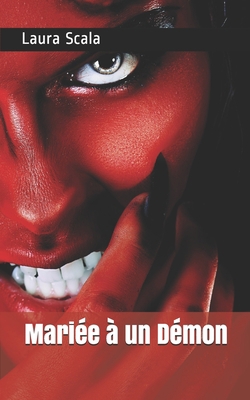 Mariée à un Démon [French] 1707227942 Book Cover