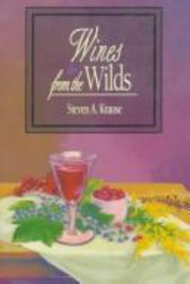Wines from the Wilds 0811729869 Book Cover
