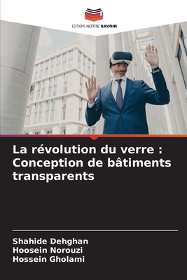 La révolution du verre: Conception de bâtiments... [French] 6207988264 Book Cover