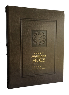 Every Moment Holy, Volume I (Pocket Edition) 1951872029 Book Cover
