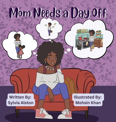 Mom Needs A Day Off 196717606X Book Cover