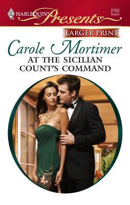 At the Sicilian Count's Command [Large Print] 0373235143 Book Cover