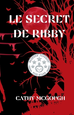 Le Secret De Ribby FRENCH EDITION [French] 1998304612 Book Cover
