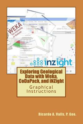 Exploring Geological Data with Weka, CoDaPack, ... 1548620335 Book Cover