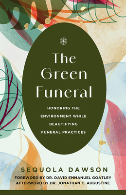The Green Funeral: Honoring the Environment Whi... B0DR61FT3C Book Cover