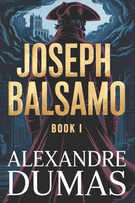 Joseph Balsamo - Book 1: A New Translation B0GKYDTY6N Book Cover