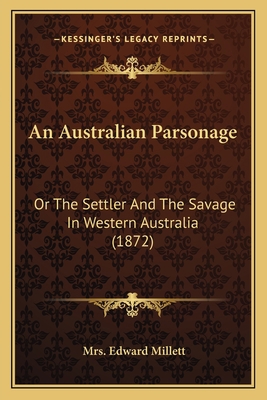 An Australian Parsonage: Or The Settler And The... 1166483517 Book Cover