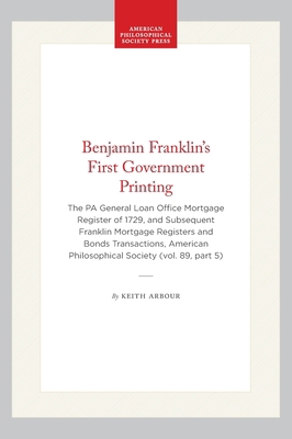 Benjamin Franklin's First Government Printing: ... 0871698951 Book Cover