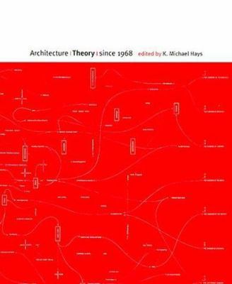 Architecture Theory since 1968 0262082616 Book Cover