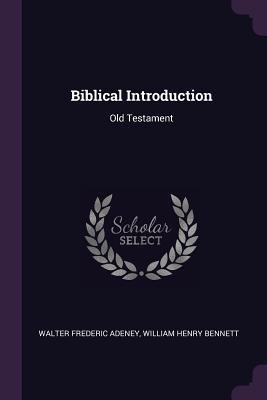 Biblical Introduction: Old Testament 1377790908 Book Cover