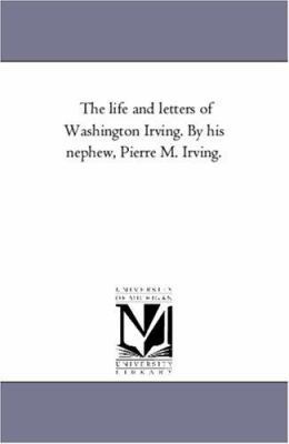 The Life and Letters of Washington Irving. by H... 1425550371 Book Cover